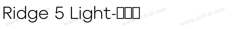 Ridge 5 Light字体转换